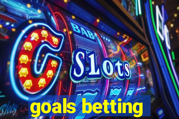 goals betting