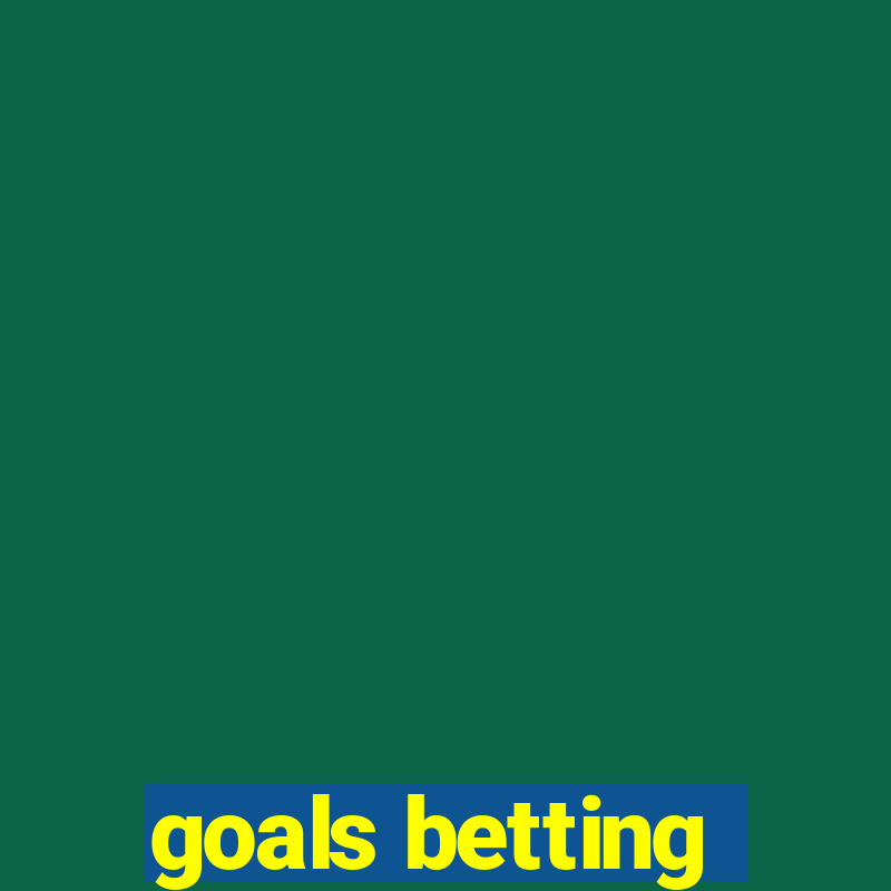 goals betting