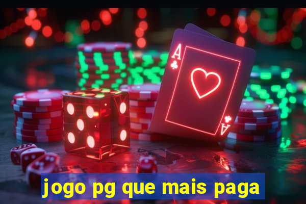 jogo pg que mais paga