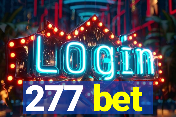 277 bet