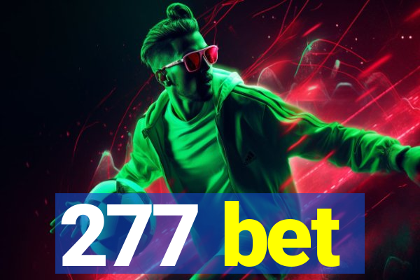 277 bet