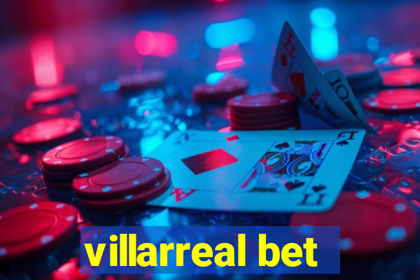 villarreal bet