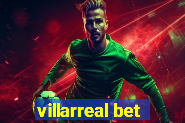 villarreal bet