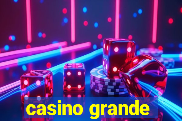 casino grande