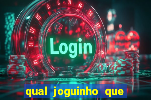 qual joguinho que paga de verdade