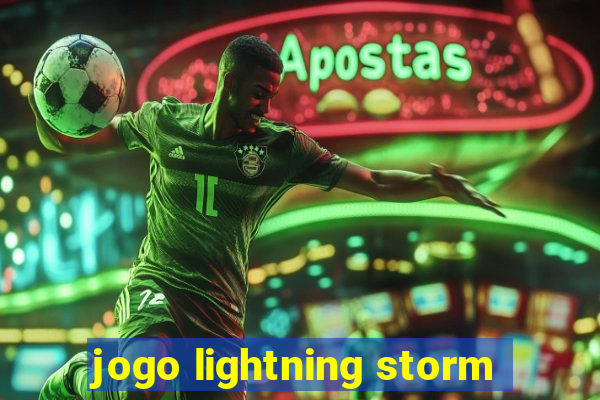 jogo lightning storm