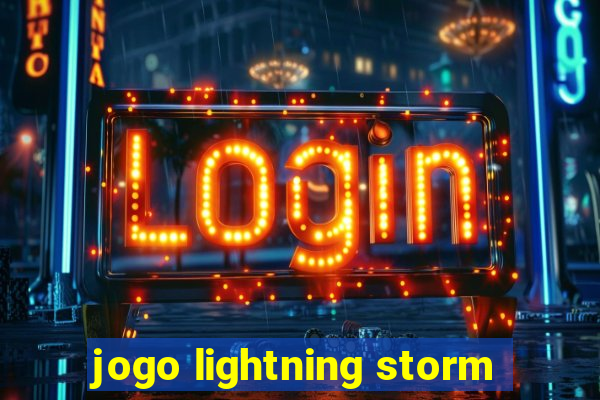 jogo lightning storm