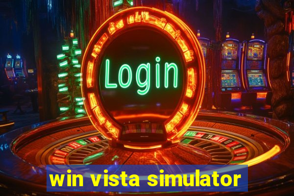 win vista simulator