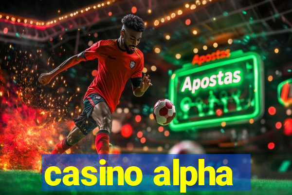 casino alpha