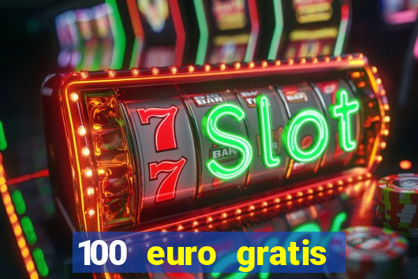 100 euro gratis online casino