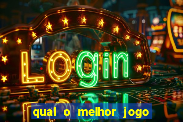 qual o melhor jogo para jogar e ganhar dinheiro