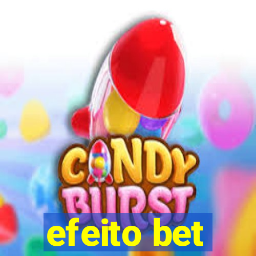 efeito bet