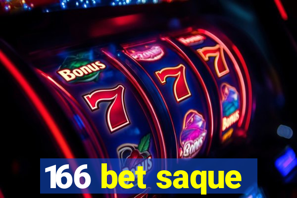 166 bet saque