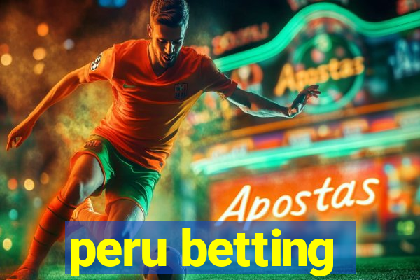 peru betting