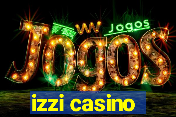 izzi casino