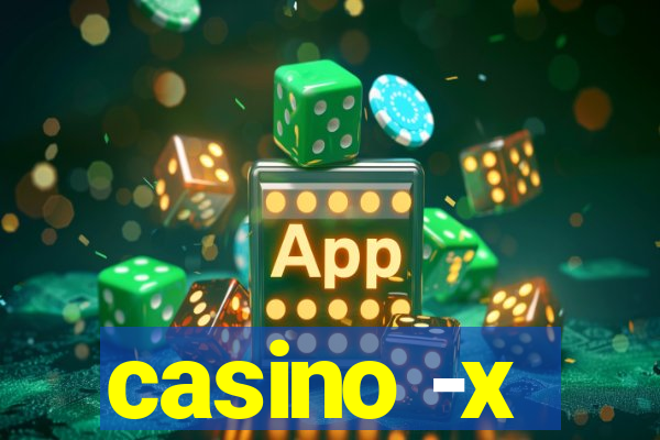 casino -x