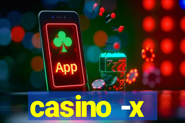 casino -x