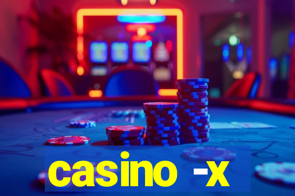 casino -x