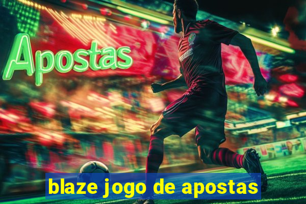 blaze jogo de apostas