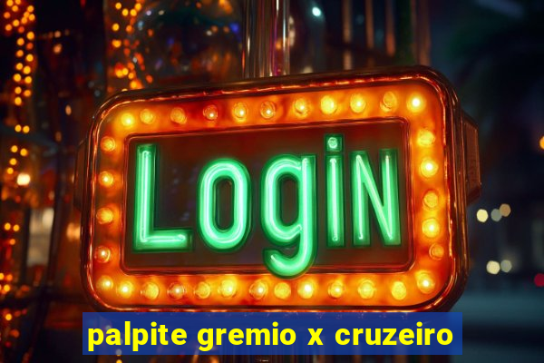 palpite gremio x cruzeiro