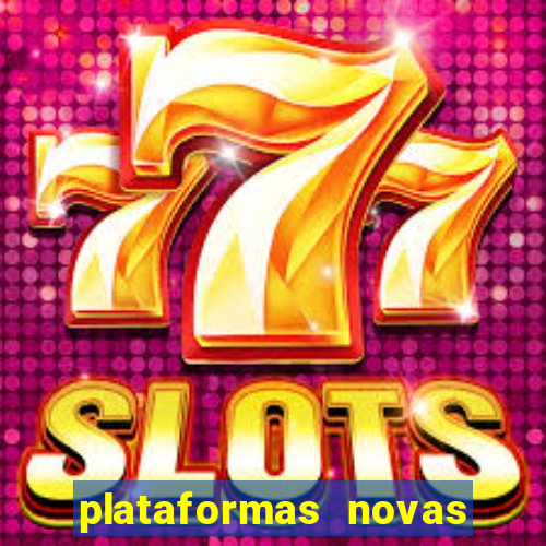 plataformas novas que est o pagando