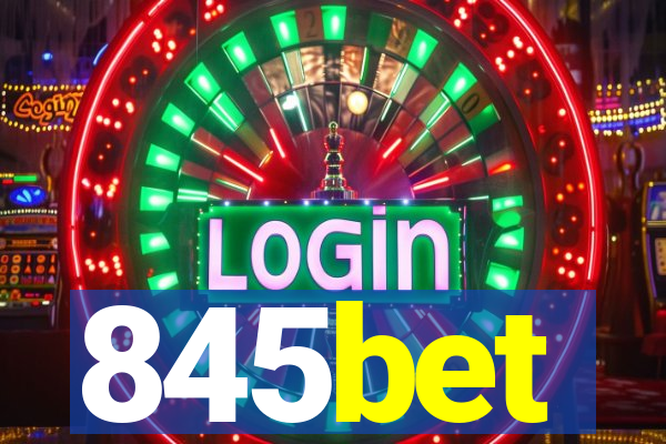 845bet