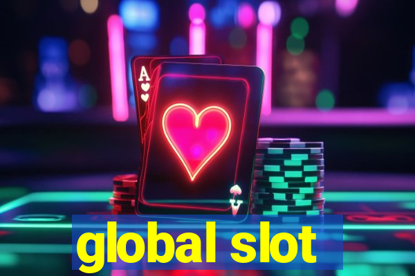 global slot