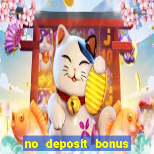 no deposit bonus real money casino