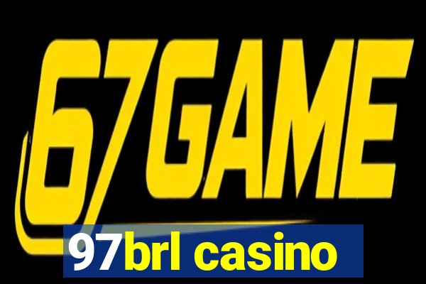 97brl casino