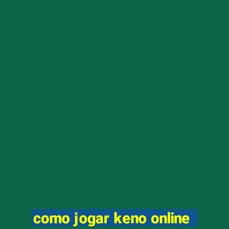 como jogar keno online