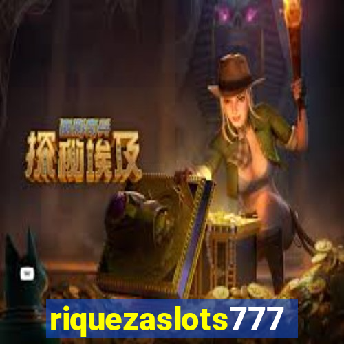 riquezaslots777