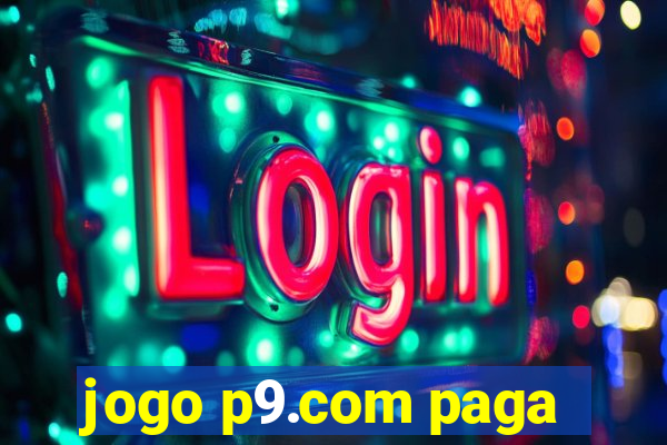 jogo p9.com paga