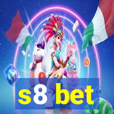 s8 bet