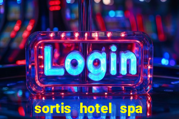 sortis hotel spa and casino