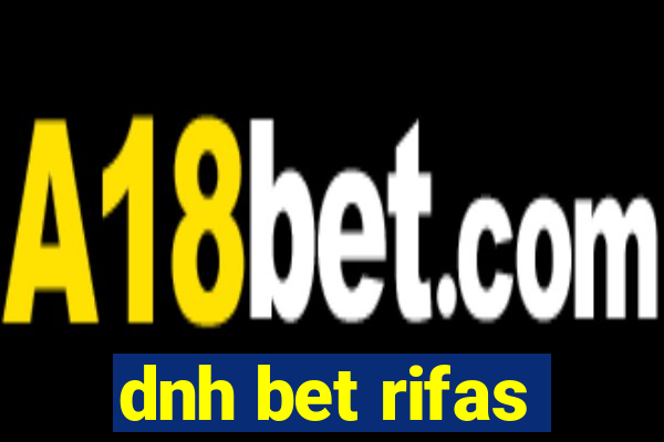 dnh bet rifas