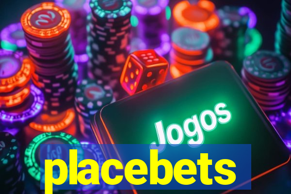 placebets