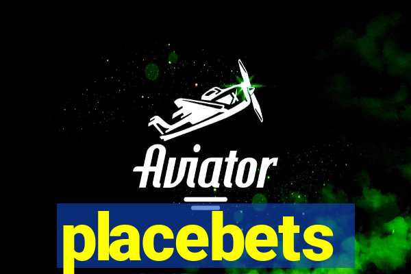 placebets