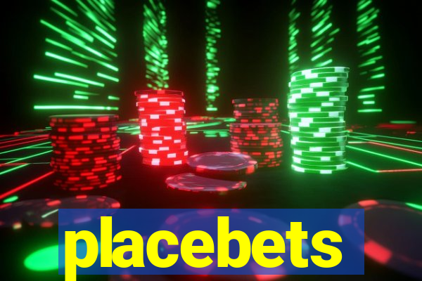 placebets