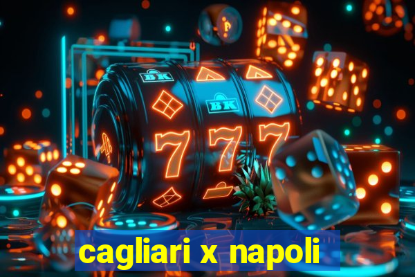 cagliari x napoli