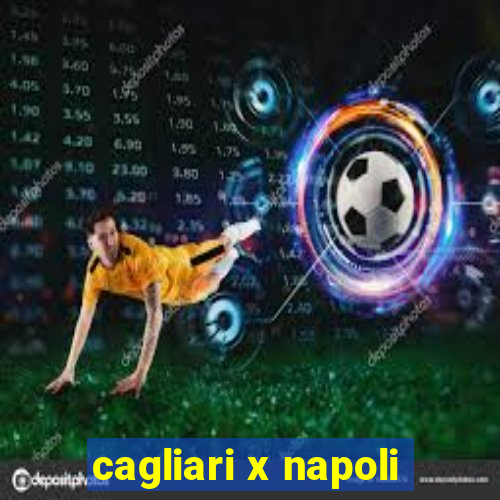 cagliari x napoli