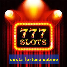 costa fortuna cabine