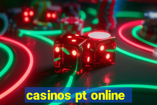 casinos pt online