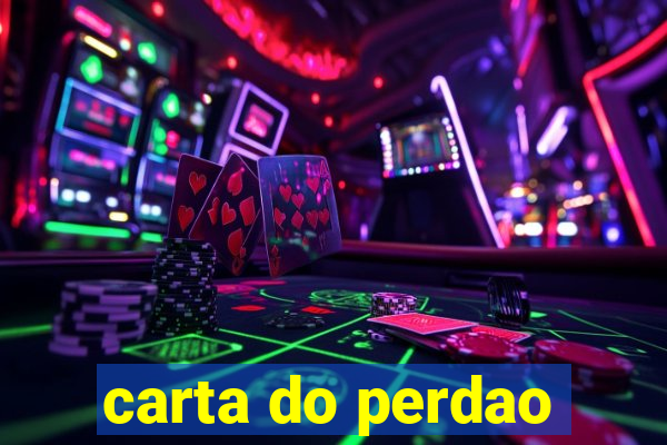 carta do perdao