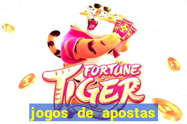 jogos de apostas online tigre