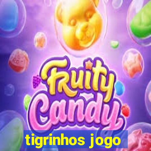 tigrinhos jogo