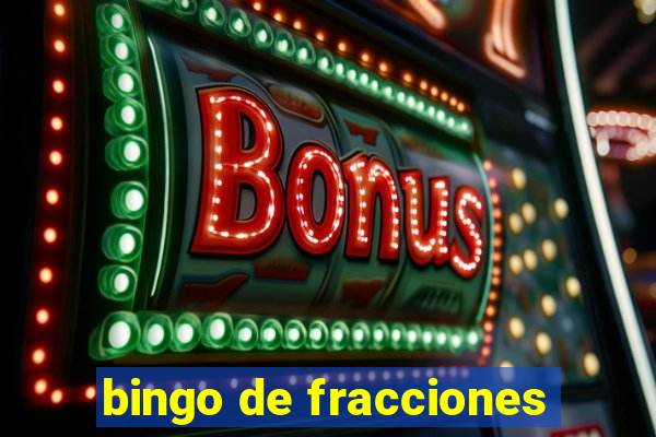 bingo de fracciones