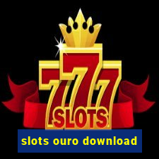 slots ouro download