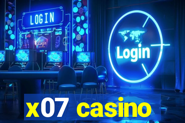 x07 casino