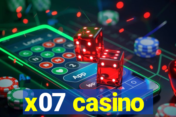 x07 casino