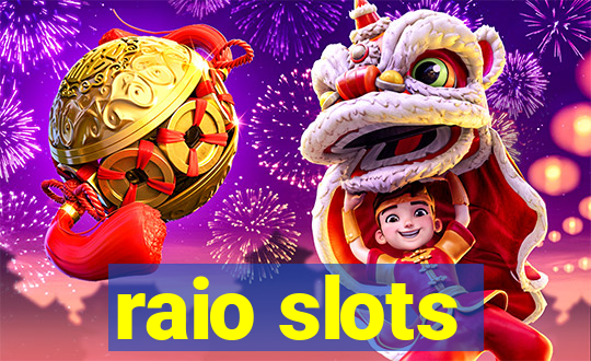 raio slots